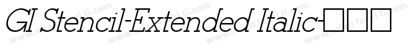 GI Stencil-Extended Italic字体转换